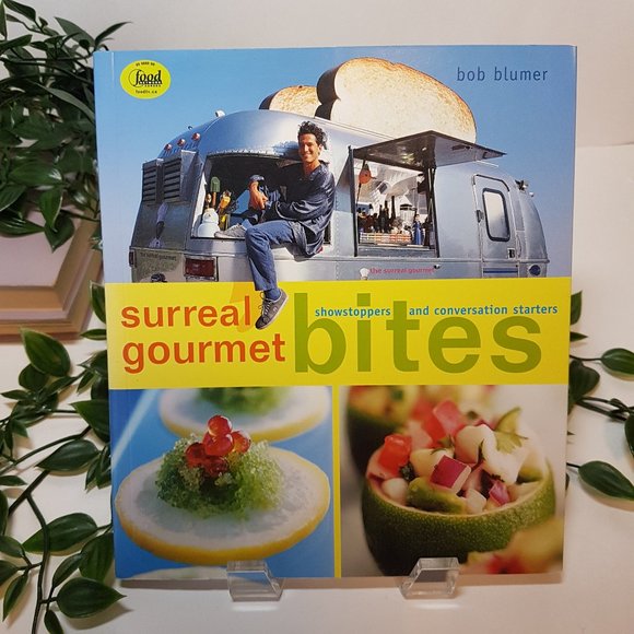 Surreal Gourmet Bites Showstoppers Conversation Starters by Bob Blumer Appetizer - Picture 2 of 6